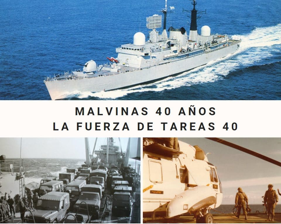 Malvinas 40 años La Fuerza de Tareas 40